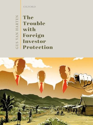 cover image of The Trouble with Foreign Investor Protection